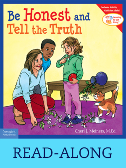 Title details for Be Honest and Tell the Truth by Cheri J. Meiners - Available